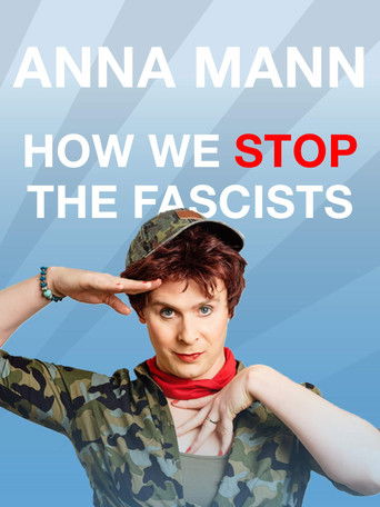 Watch Anna Mann - How We Stop The Fascists 2020 poster