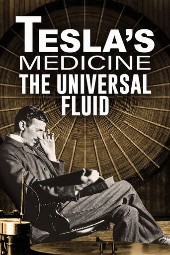 Watch Tesla's Medicine - The Universal Fluid 2022 poster