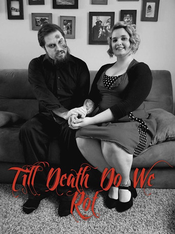 Watch Till Death Do We Rot 2019 poster