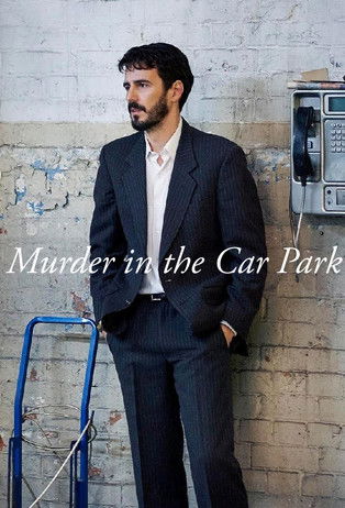 Watch Murder in the Car Park 2020 poster