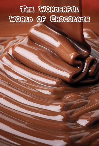 Watch The Wonderful World of Chocolate 2019 poster