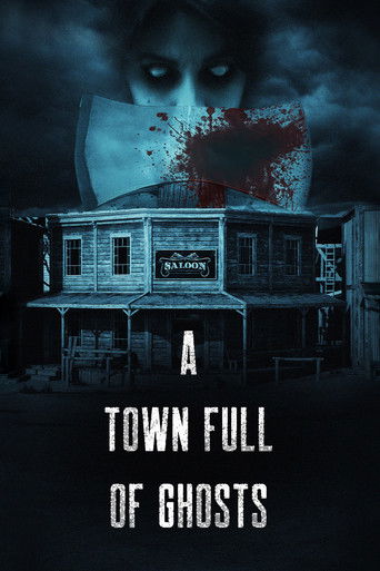 Watch A Town Full of Ghosts 2022 poster