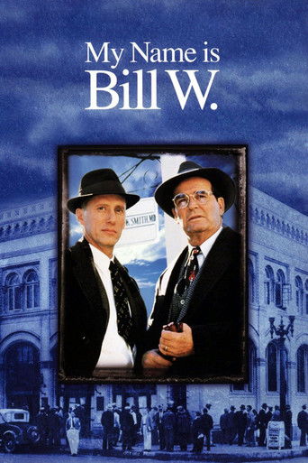 Watch My Name Is Bill W. 1989 poster