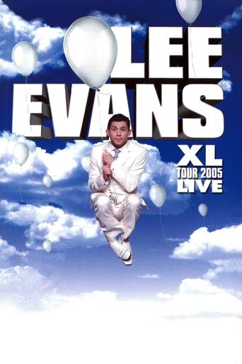 Watch Lee Evans: XL Tour Live 2005 2005 poster