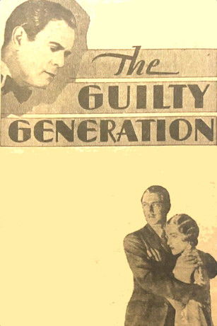 Watch The Guilty Generation 1931 poster