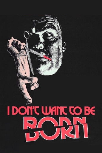 Watch I Don't Want to Be Born 1976 poster