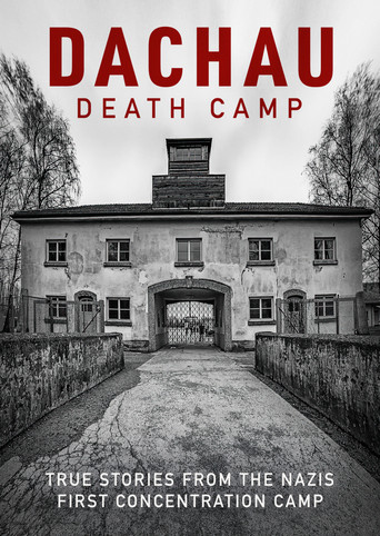 Watch Dachau: Death Camp 2021 poster