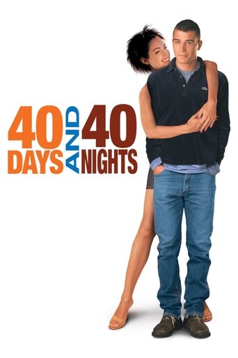 Watch 40 Days and 40 Nights 2002 poster