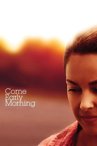 Watch Come Early Morning 2006 poster
