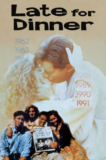 Watch Late for Dinner 1991 poster