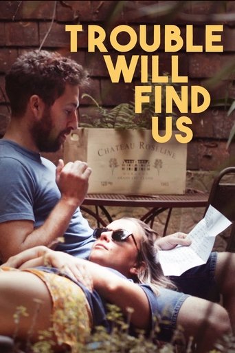 Watch Trouble Will Find Us 2020 poster