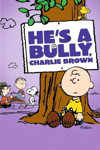 Watch He's a Bully, Charlie Brown 2006 poster