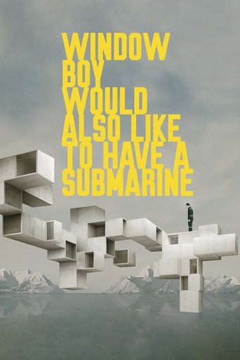 Watch Window Boy Would Also Like to Have a Submarine 2020 poster