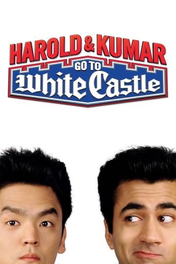 Watch Harold & Kumar Go to White Castle 2004 poster