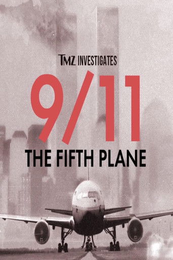 Watch TMZ Investigates: 9/11 - The Fifth Plane 2023 poster