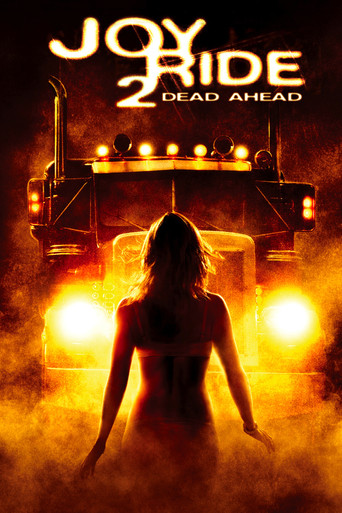 Watch Joy Ride 2: Dead Ahead 2009 poster