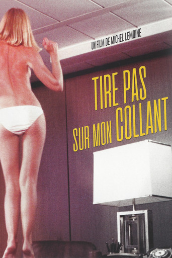 Watch Tire pas sur mon collant 1978 poster