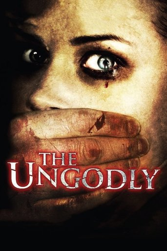 Watch The Ungodly 2007 poster