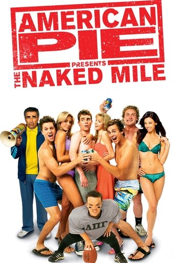Watch American Pie Presents: The Naked Mile 2006 poster