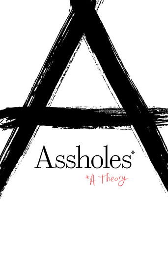 Watch Assholes: A Theory 2019 poster
