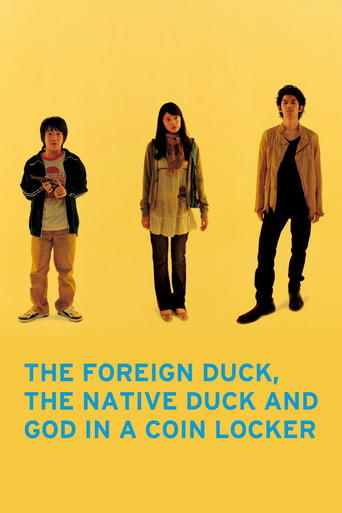 Watch The Foreign Duck, the Native Duck and God in a Coin Locker 2007 poster