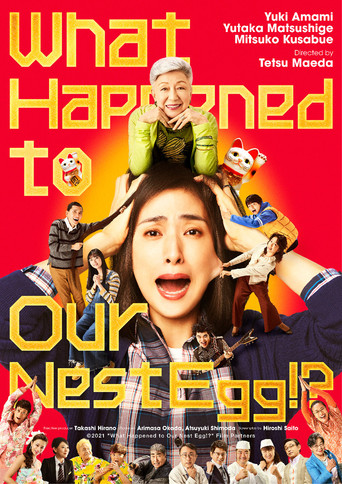 Watch What Happened to Our Nest Egg!? 2021 poster