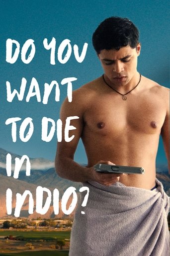 Watch Do You Want to Die in Indio? 2024 poster