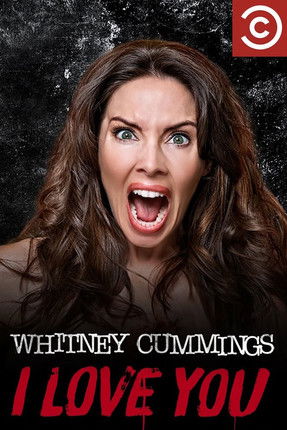 Watch Whitney Cummings: I Love You 2014 poster