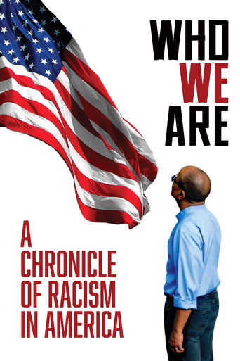 Watch Who We Are: A Chronicle of Racism in America 2022 poster
