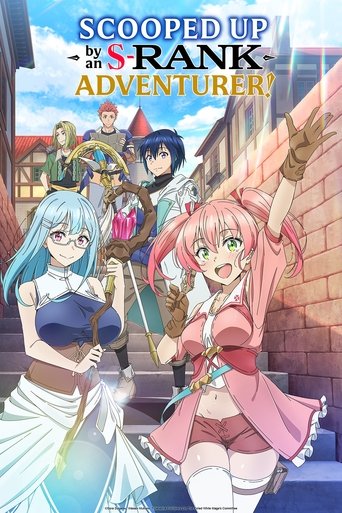 Watch Scooped Up by an S-Rank Adventurer! 2025 poster