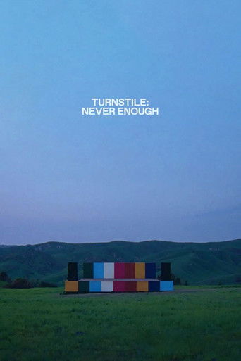Watch Turnstile: Never Enough 2025 poster