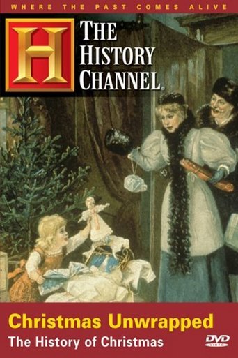 Watch Christmas Unwrapped: The History of Christmas 1997 poster