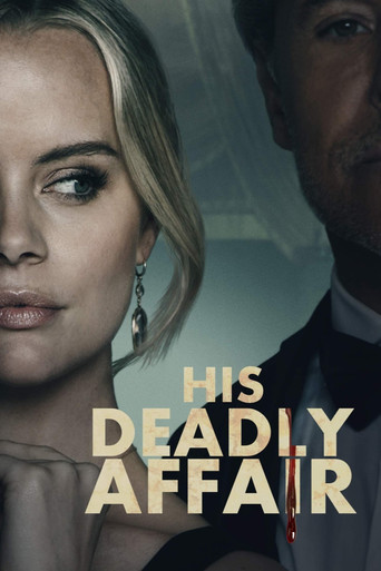 Watch His Deadly Affair 2019 poster
