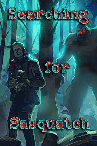 Watch Searching for Sasquatch 2021 poster
