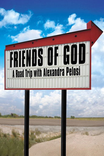 Watch Friends of God: A Road Trip with Alexandra Pelosi 2007 poster