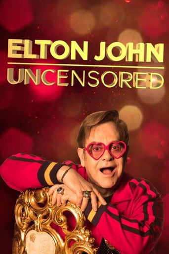 Watch Elton John: Uncensored 2019 poster