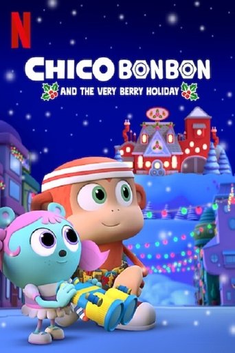 Watch Chico Bon Bon and the Very Berry Holiday 2020 poster