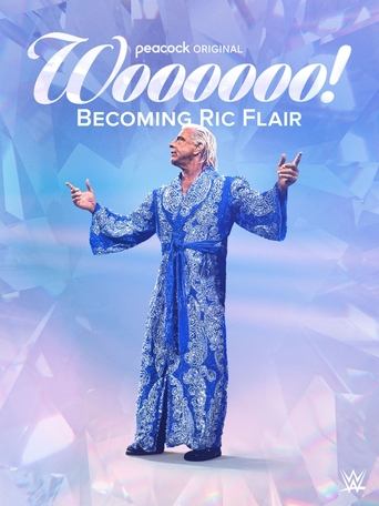 Watch Woooooo! Becoming Ric Flair 2022 poster