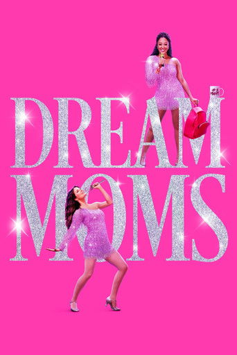 Watch Dream Moms 2023 poster