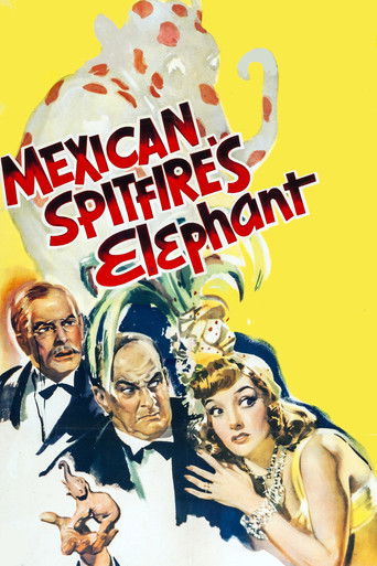 Watch Mexican Spitfire's Elephant 1942 poster