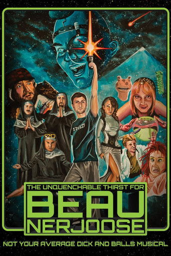 Watch The Unquenchable Thirst for Beau Nerjoose 2016 poster
