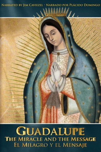 Watch Guadalupe: The Miracle and the Message 2015 poster