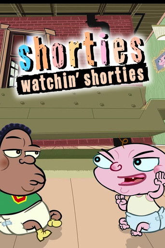 Watch Shorties Watchin' Shorties 2004 poster