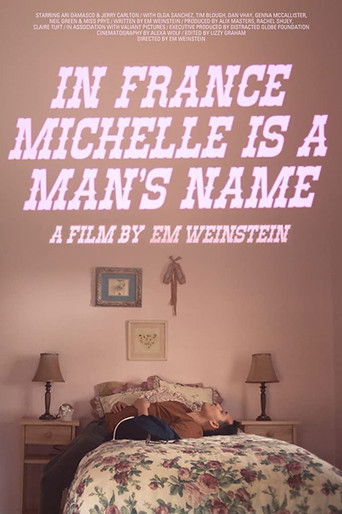 Watch In France Michelle Is a Man's Name 2020 poster