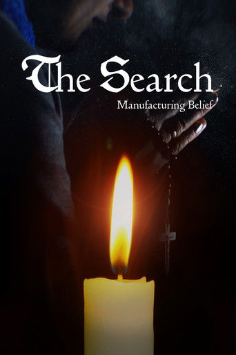 Watch The Search - Manufacturing Belief 2019 poster