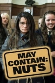 Watch May Contain: Nuts 2009 poster