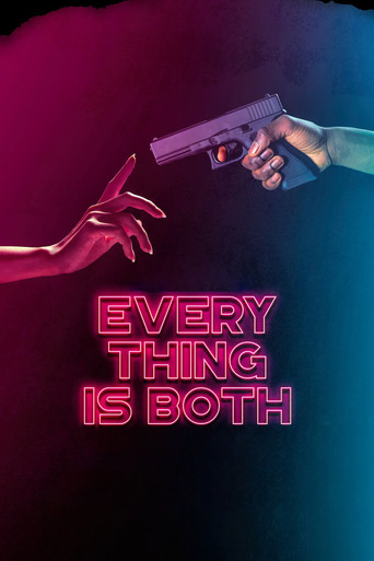 Watch Everything Is Both 2023 poster