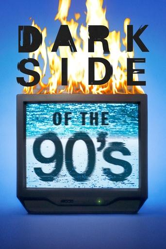 Watch Dark Side of the 90's 2021 poster