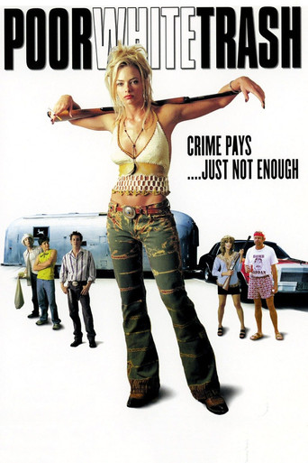 Watch Poor White Trash 2000 poster