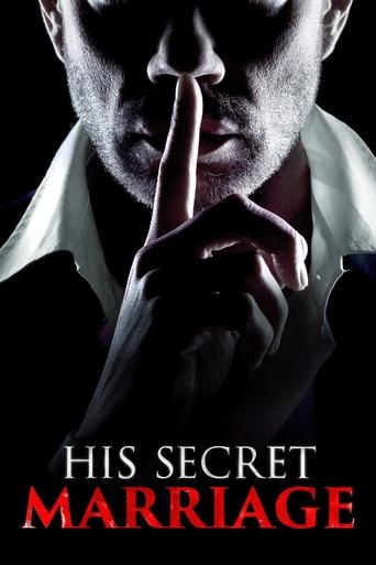 Watch His Secret Marriage 2019 poster